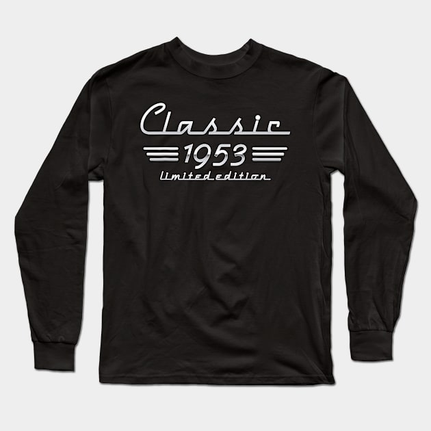 year Old 1953 Limited Edition 70th Birthday Long Sleeve T-Shirt by Saboia Alves